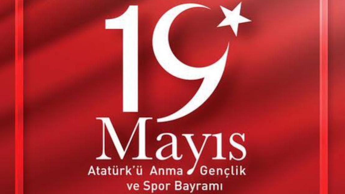 19 Mayıs Atatürk'ü Anma Gençlik ve Spor Bayramımız kutlu olsun